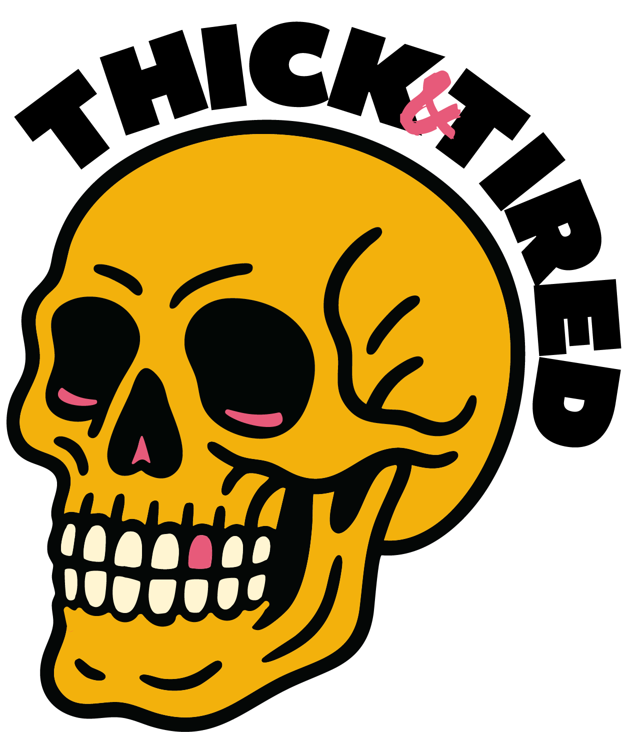 Thick & Tired Sticker